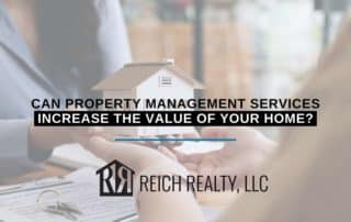 Can Property Management Services Increase The Value Of Your Home