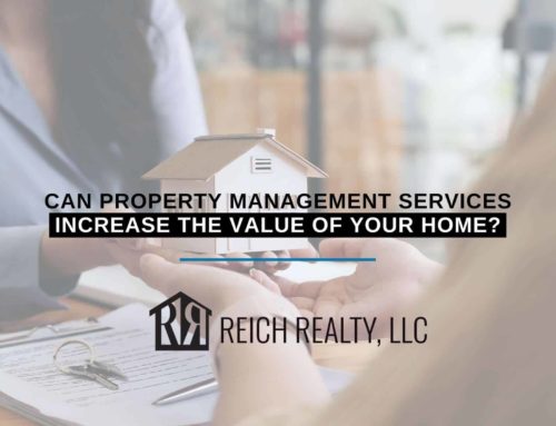 Can Property Management Services Increase The Value Of Your Home?
